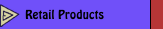 Retail Products